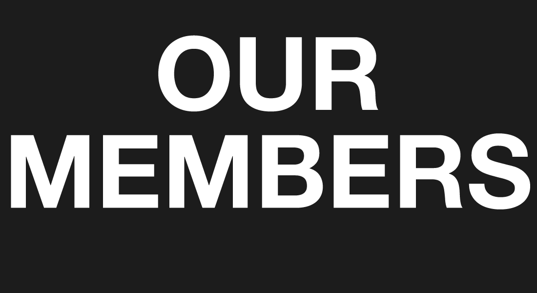 OUR MEMBERS